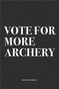 Vote For More Archery