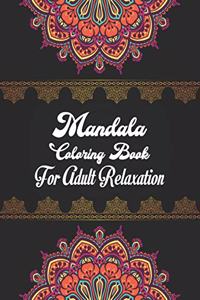 Mandala Coloring Book For Adult Relaxation
