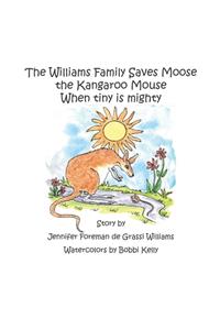 Williams Family Saves Moose the Kangaroo Mouse