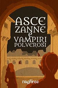 Asce, zanne, e vampiri polverosi