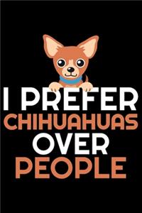 I Prefer Chihuahua Over People