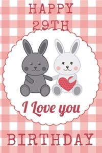 Happy 29th I Love You Birthday