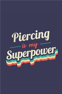 Piercing Is My Superpower