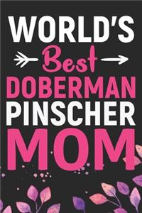 World's Best Doberman Pinscher Mom