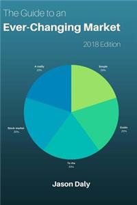 The Guide to an Ever-Changing Market