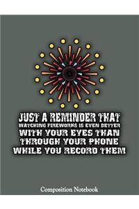 Just A Reminder That Watching Fireworks Is Even Better With Your Eyes