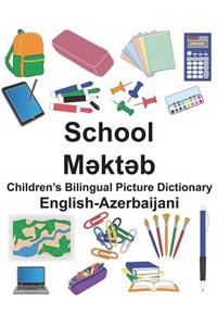 English-Azerbaijani School Children's Bilingual Picture Dictionary