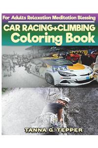 CAR RACING+CLIMBING Coloring book for Adults Relaxation Meditation Blessing