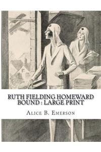 Ruth Fielding Homeward Bound