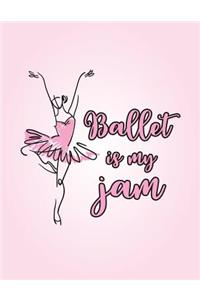 Ballet Is My Jam