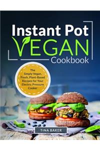 Instant Pot Vegan Cookbook