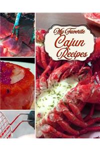 My Favorite Cajun Recipes