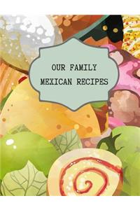 Our Family Mexican Recipes