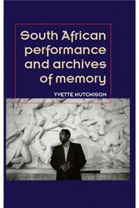 South African Performance and Archives of Memory