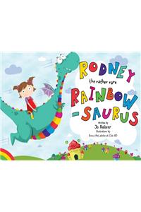 Rodney the Rather Rare Rainbowsaurus