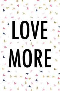 Love More