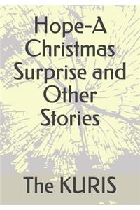 Hope-A Christmas Surprise and Other Stories