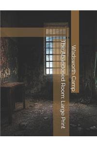 The Abandoned Room