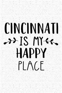 Cincinnati Is My Happy Place