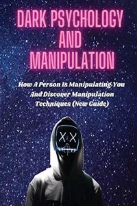 Dark Psychology and Manipulation