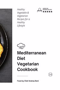 Mediterranean Diet - Vegetarian Cookbook