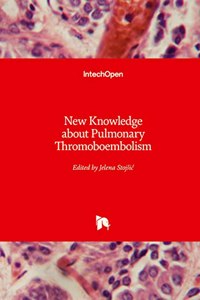 New Knowledge about Pulmonary Thromoboembolism