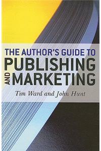Author's Guide to Publishing and Marketing