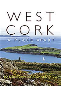 West Cork: A Place Apart