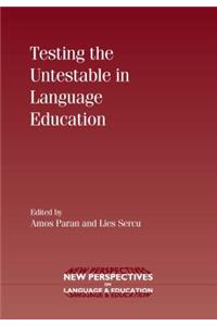 Testing the Untestable in Language Education