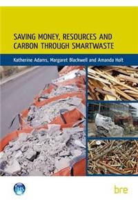 Saving Money, Resources and Carbon Through SMARTWaste