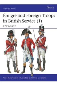 Emigre and Foreign Troops in British Service (1)