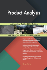 Product Analysis A Complete Guide - 2020 Edition