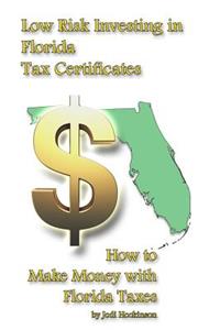 Low Risk Investing with Florida Tax Certificates