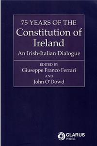 75 Years of the Constitution of Ireland