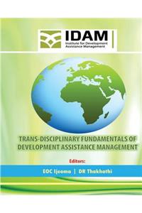 Trans-Disciplinary Fundamentals of Development Assistance Management
