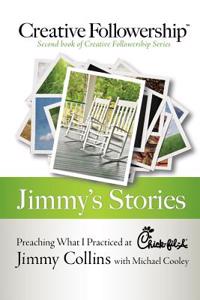 Jimmy's Stories: Preaching What I Practiced at Chick-Fil-A