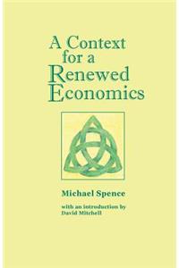 Context for a Renewed Economics
