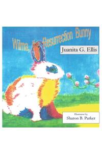 Wilma, the Resurrection Bunny