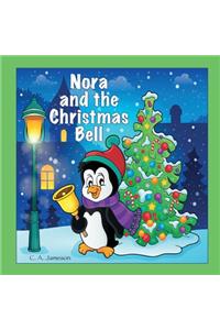 Nora and the Christmas Bell (Personalized Books for Children)