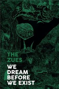 We Dream Before We Exist