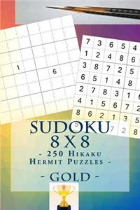 Sudoku 8 X 8 - 250 Hikaku Hermit Puzzles - Gold