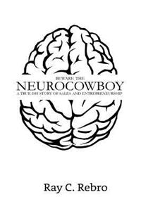 Beware the Neurocowboy