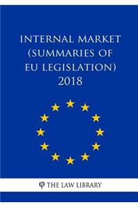 Internal market (Summaries of EU Legislation) 2018