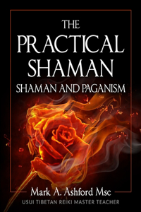 Practical Shaman - Shaman and Paganism