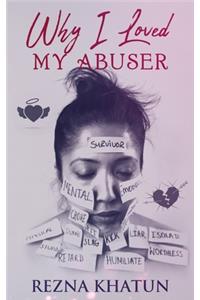 Why I Loved My Abuser