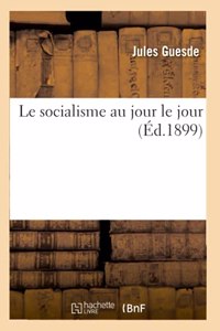 Le Socialisme Au Jour Le Jour