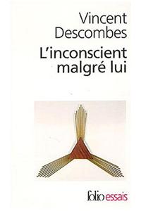 Inconscient Malgre Lui