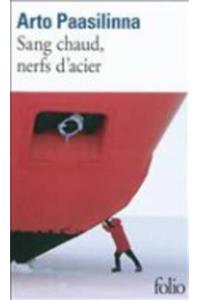Sang Chaud, Nerfs D Acier