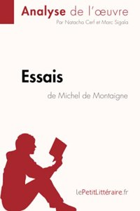 Essais de Michel de Montaigne (Analyse de l'oeuvre)