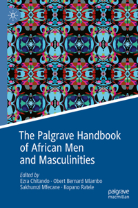 Palgrave Handbook of African Men and Masculinities